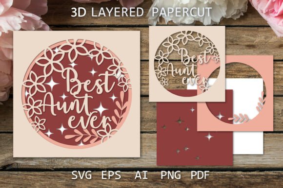 Best Aunt Ever 3D SVG Card: A Versatile Design for Anniversaries