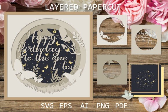 To the One I Love Happy Birthday SVG: A 3D SVG for Shadow Boxes